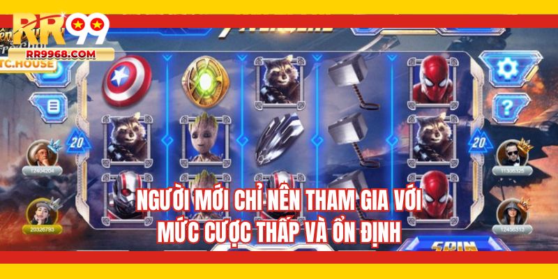 Người mới chỉ nên tham gia với mức cược thấp và ổn định